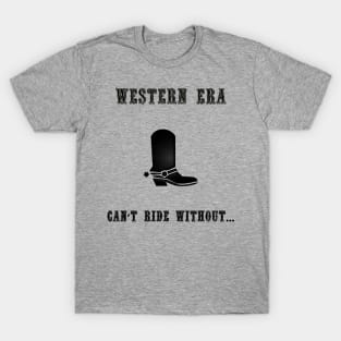 Western Slogan - Can't Ride Without T-Shirt